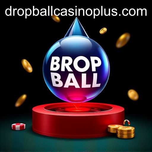 The Rise of Drop Ball Casino Plus Amidst Gaming Evolution